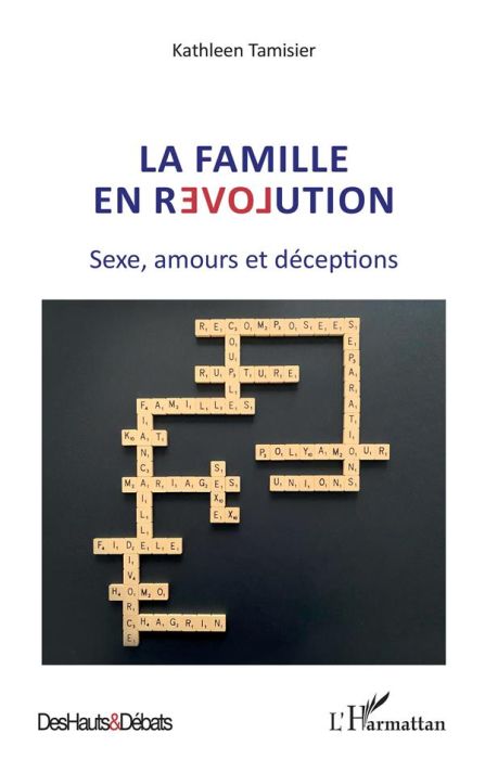 Emprunter La famille en révolution. Sexe, amours et déceptions livre