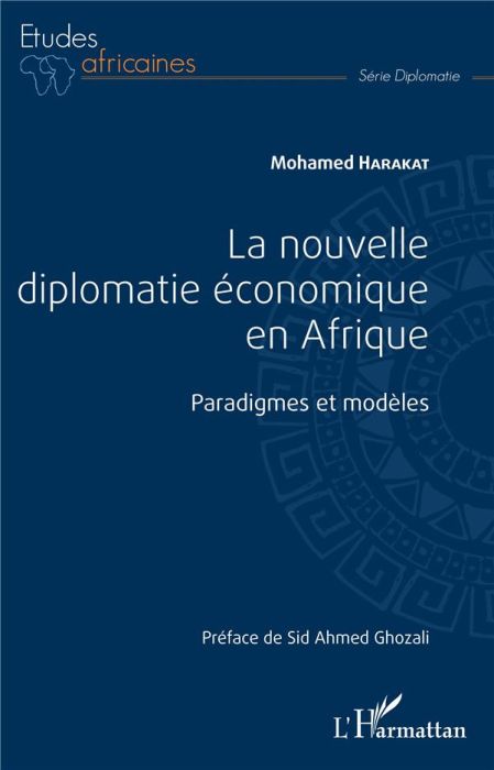 Emprunter La nouvelle diplomatie économique en Afrique. Paradigmes et modèles livre