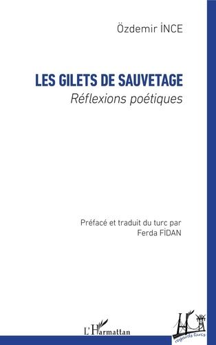 Emprunter Les gilets de sauvetage. Réflexions poétiques livre