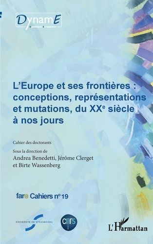 Emprunter Cahiers de fare N° 19 : L'Europe et ses frontières : conceptions, représentations et mutations, du X livre