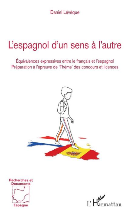 Emprunter L'espagnol d'un sens à l'autre. Equivalences expressives entre le français et l'espagnol - Préparati livre