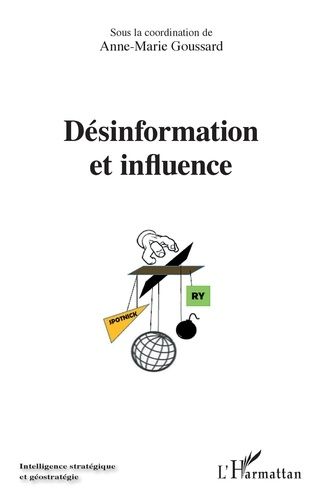 Emprunter Désinformation et influence. Actes du colloque du 27 novembre 2019 organisé par Europe Unie et l'obs livre