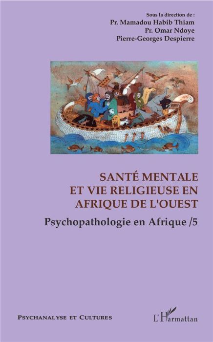 Emprunter Psychopathologie en Afrique. Tome 5, Santé mentale et vie religieuse en Afrique de l'Ouest livre