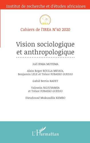 Emprunter Cahiers de l'IREA N° 40/2020 : Vision sociologique et anthropologique livre