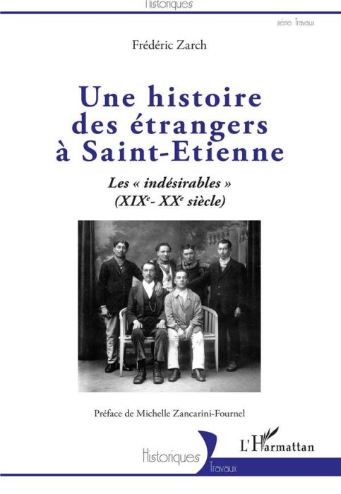 Emprunter Une histoire des étrangers à Saint-Etienne. Les 