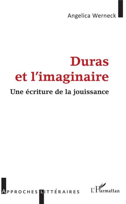 Emprunter Duras et l'imaginaire. Une écriture de la jouissance livre