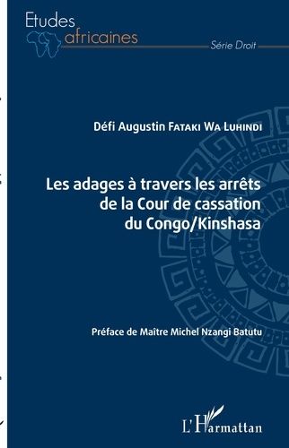 Emprunter Les adages à travers les arrêts de la Cour de cassation du Congo/Kinshasa livre