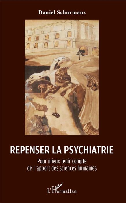 Emprunter Repenser la psychiatrie. Pour mieux tenir compte de l'apport des sciences humaines livre