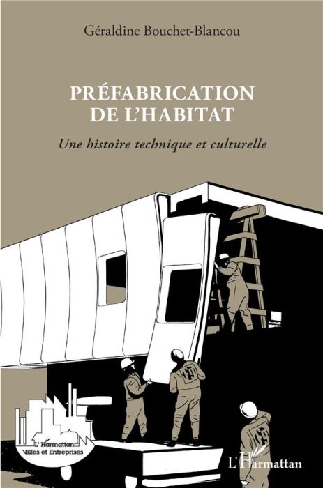 Emprunter Préfabrication de l'habitat. Une histoire technique et culturelle livre