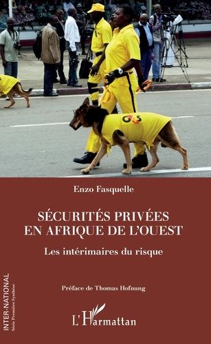 Emprunter Sécurités privées en Afrique de l'Ouest. Les intérimaires du risque livre