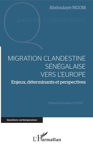 Emprunter Migration clandestine sénégalaise vers l'Europe. Enjeux, déterminants et perspectives livre