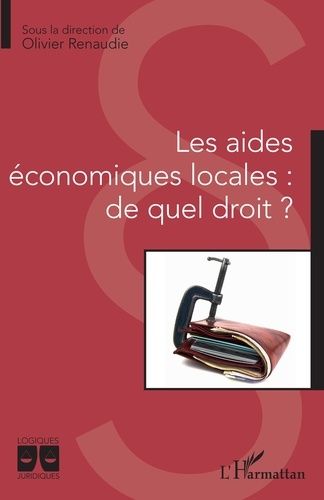 Emprunter Les aides économiques locales : de quel droit ? livre