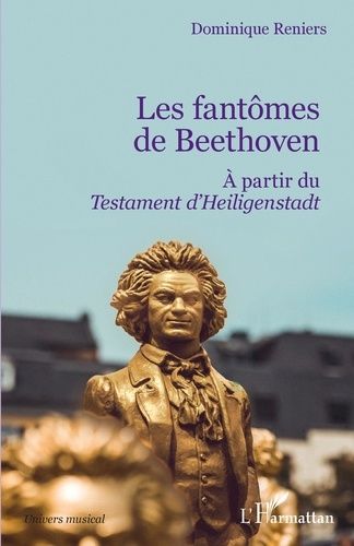 Emprunter Les fantômes de Beethoven. A partir du Testament d'Heiligenstadt livre