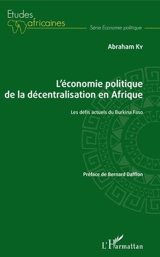 Emprunter L'économie politique de la décentralisation en Afrique. Les défis actuels du Burkina Faso livre