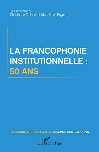 Emprunter La francophonie institutionnelle : 50 ans livre