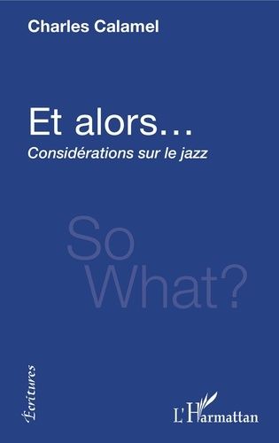 Emprunter Et alors.... Considérations sur le jazz livre