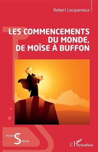 Emprunter Les commencements du monde, de Moïse à Buffon livre