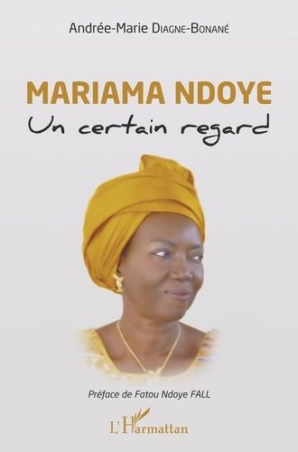 Emprunter Mariama Ndoye. Un certain regard livre