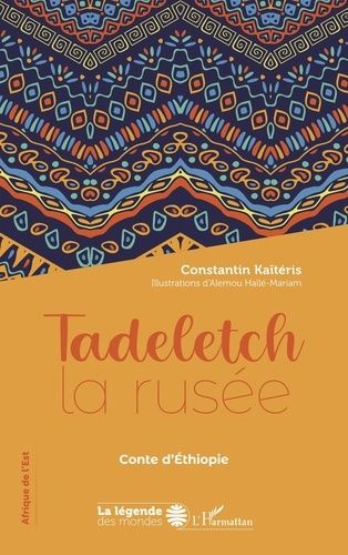 Emprunter Tadeletch la rusée. Conte d'Ethiopie livre