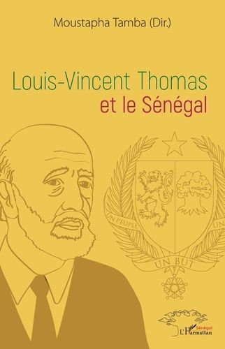 Emprunter Louis-Vincent Thomas et le Sénégal livre