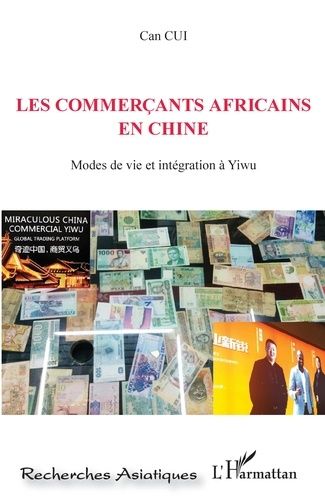 Emprunter Les commerçants africains en Chine. Modes de vie et intégration à Yiwu livre