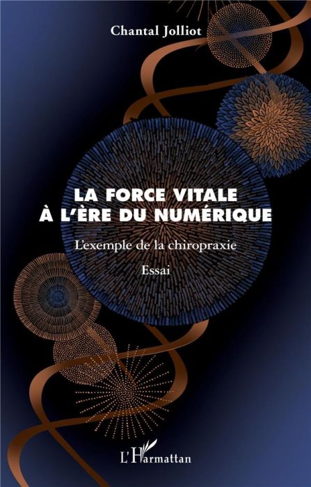 Emprunter La force vitale à l'ère du numérique. L'exemple de la chiropraxie livre