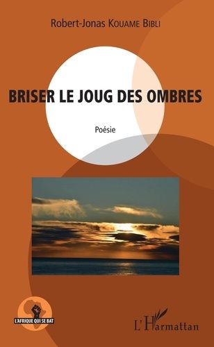 Emprunter Briser le joug des ombres livre