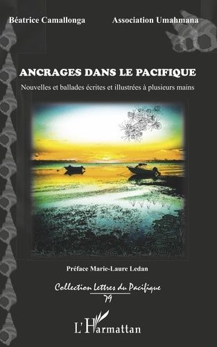 Emprunter Ancrages dans le pacifique. Nouvelles et ballades écrites et illustrées à plusieurs mains livre