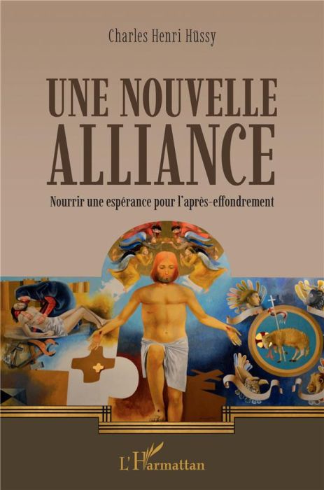 Emprunter Une nouvelle alliance. Nourrir une espérance pour l'après-effondrement livre