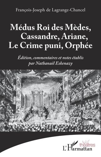 Emprunter Médus Roi des Mèdes, Cassandre, Ariane, Le Crime puni, Orphée livre