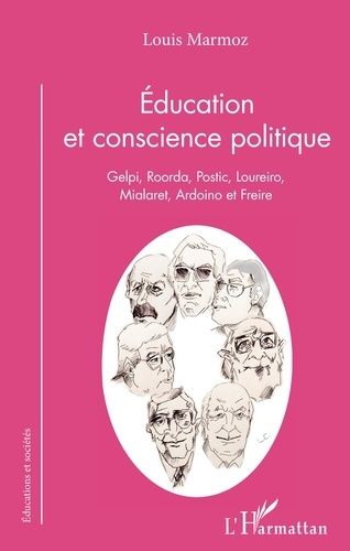 Emprunter Education et conscience politique. Gelpi, Roorda, Postic, Loureiro, Mialaret, Ardoino et Freire livre