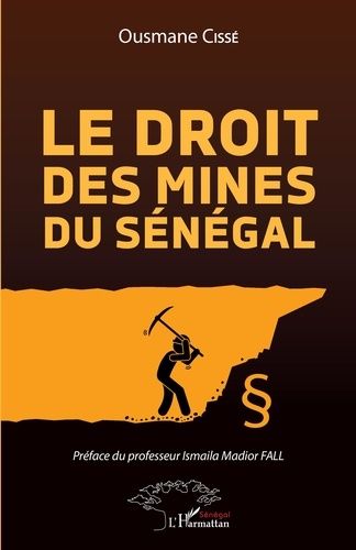 Emprunter Le droit des mines au Sénégal livre