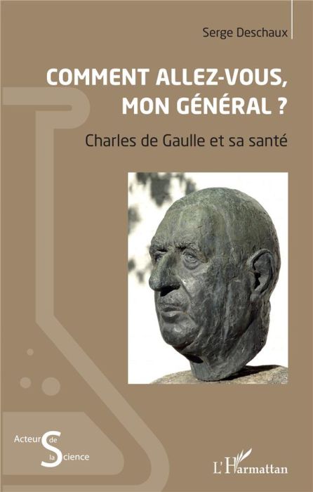 Emprunter Comment allez-vous, mon général ? Charles de Gaulle et sa santé livre