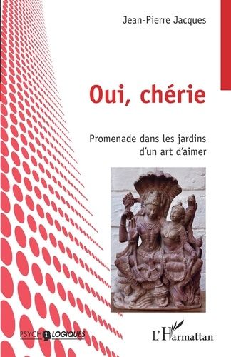 Emprunter Oui, chérie. Promenade dans les jardins d'un art d'aimer livre