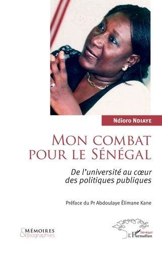 Emprunter Mon combat pour le Sénégal. De l'université au coeur des politiques publiques livre