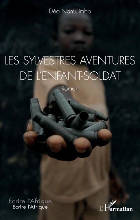 Emprunter Les sylvestres aventures de l'enfant-soldat livre