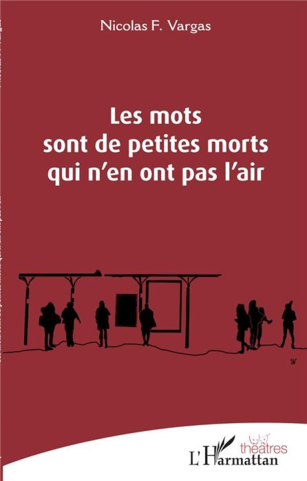 Emprunter Les mots sont de petites morts qui n'en ont pas l'air livre