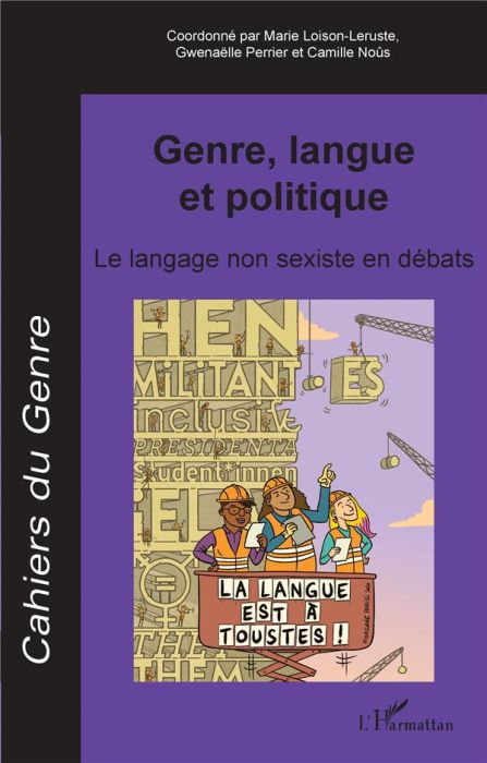 Emprunter Cahiers du genre N° 69/2020 : Genre, langue et politique. Le langage non sexiste en débats livre