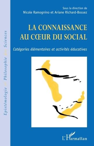 Emprunter La connaissance au coeur du social. Catégories élémentaires et activités éducatives livre