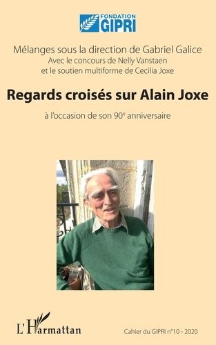 Emprunter Cahier du GIPRI N° 10/2020 : Regards croisés sur Alain Joxe à l'occasion de son 90e anniversaire. Pe livre