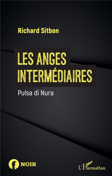 Emprunter Les anges intermédiaires. Pulsa di Nura livre