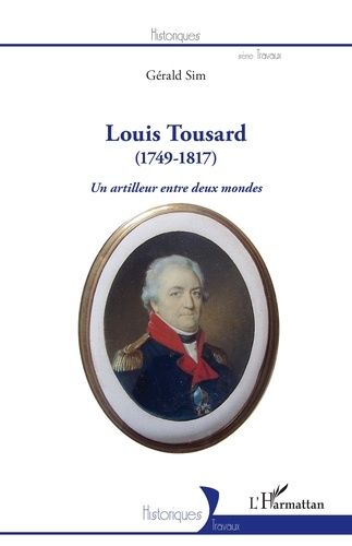 Emprunter Louis Tousard (1749-1817). Un artilleur entre deux mondes livre