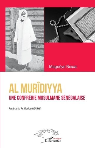 Emprunter Al Murîdiyya. Une confrérie musulmane sénégalaise livre