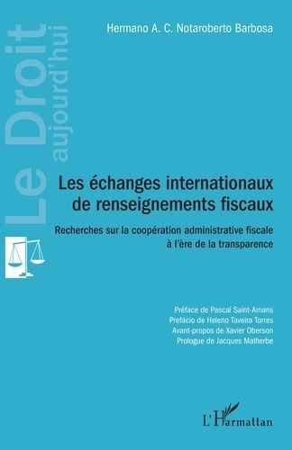 Emprunter Les échanges internationaux de renseignements fiscaux. Recherches sur la coopération administrative livre