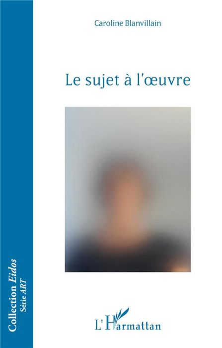 Emprunter Le sujet à l'oeuvre livre