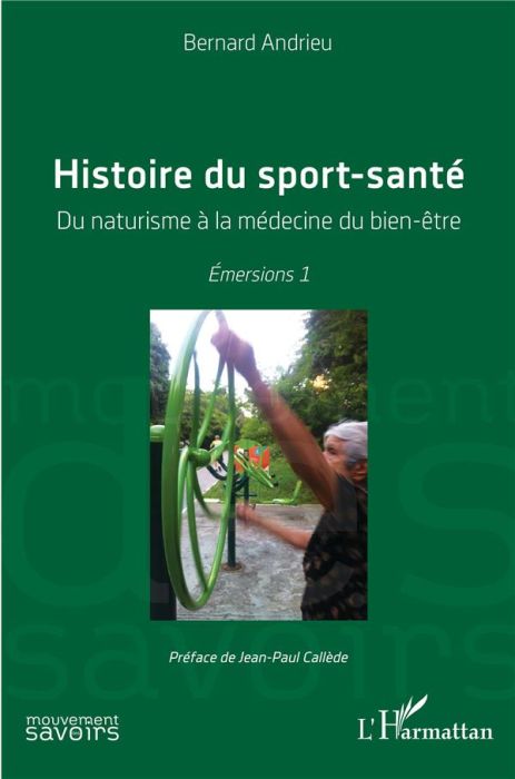 Emprunter Histoire du sport-santé. Du naturisme à la médecine du bien-être livre