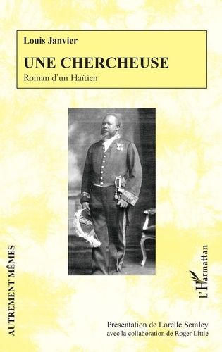 Emprunter Une chercheuse. Roman d'un Haïtien livre