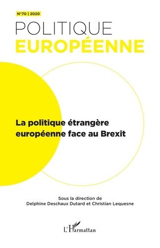 Emprunter Politique européenne N° 70/2020 : La politique étrangère européenne face au Brexit livre