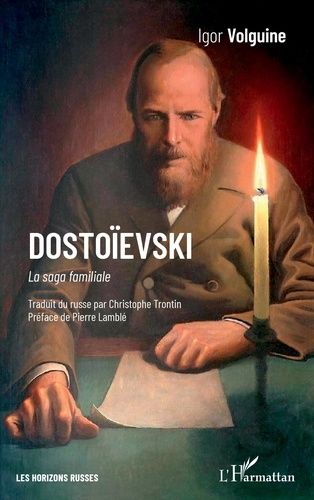 Emprunter Dostoïevski. La saga familiale livre