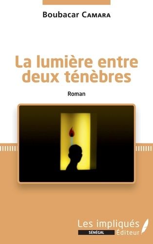 Emprunter La lumière entre deux ténèbres livre